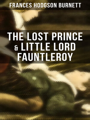 cover image of The Lost Prince & Little Lord Fauntleroy